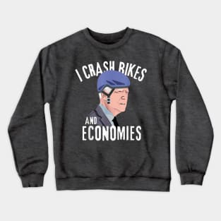 I Crash Bikes and Economies Joe Biden Falling off Bike Crewneck Sweatshirt